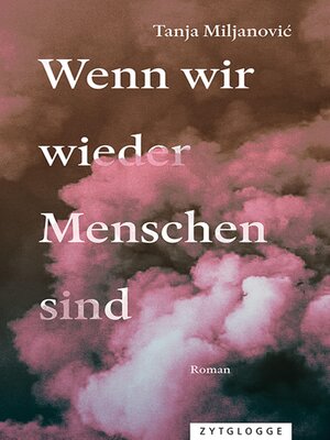 cover image of Wenn wir wieder Menschen sind